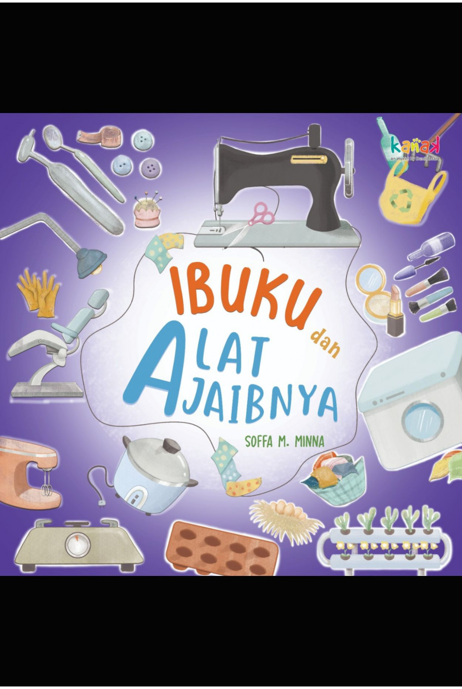 Ibuku dan Alat Ajaibnya